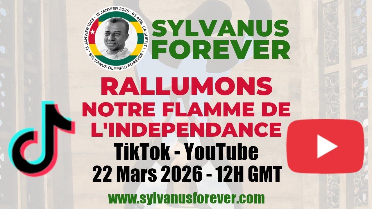 LIVE – Rallumons notre flamme de l&rsquo;indépendance #SylvanusForerver #Togo